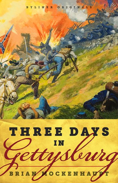Three Days in Gettysburg, Brian Mockenhaupt