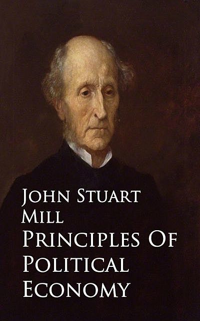 Principles Of Political Economy, John Mill