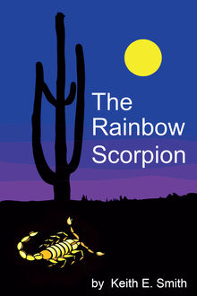 The Rainbow Scorpion, Keith Smith