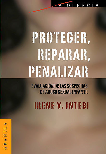 Proteger, reparar, penalizar, Irene Intebi