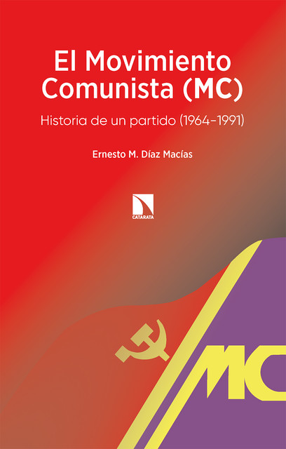 El Movimiento Comunista (MC), Ernesto Manuel Díaz Macías