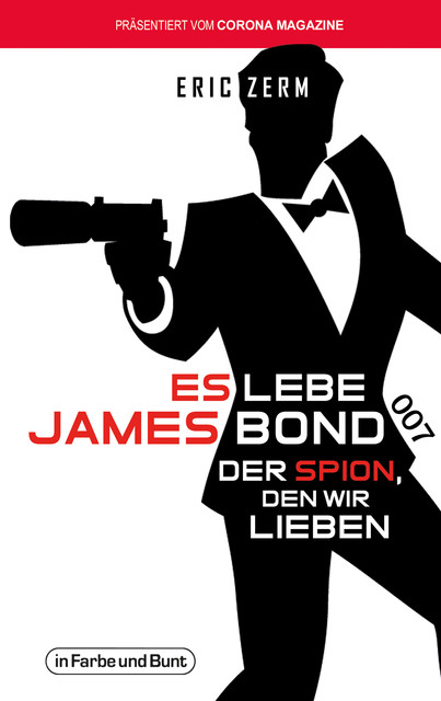 Es lebe James Bond, Eric Zerm