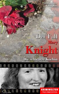 Der Fall Katherine Mary Knight, Christian Lunzer, Peter Hiess