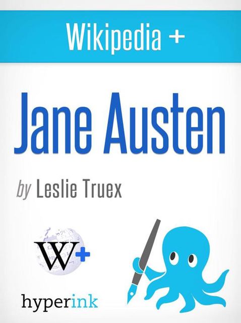 Jane Austen: The World's Most Beloved Novelist, Leslie Truex