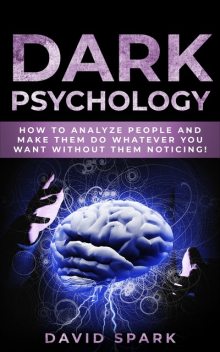 Dark Psychology, David Spark