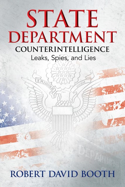 State Department Counterintelligence, Robert Booth