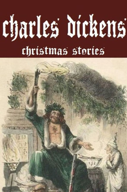 Charles Dickens: A Christmas Carol (English Edition), Charles Dickens
