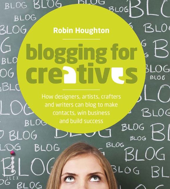 Blogging for Creatives, Robin Houghton