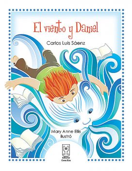 El viento y Daniel, Carlos Luis Sáenz