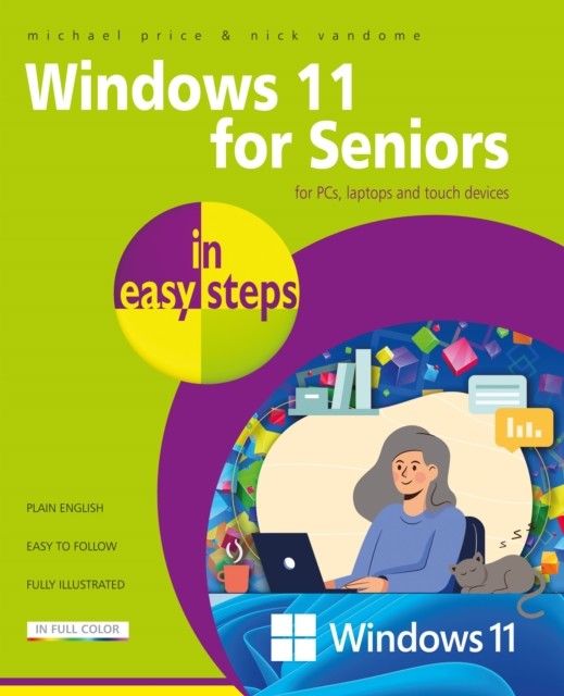 Windows 11 for Seniors in easy steps, amp, Michael Price, Nick Vandome