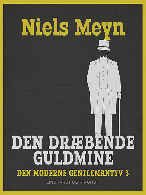Den dræbende guldmine, Niels Meyn