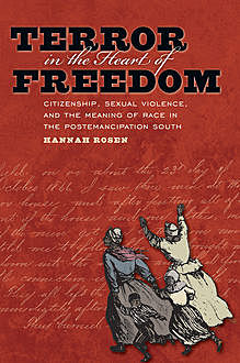 Terror in the Heart of Freedom, Hannah Rosen