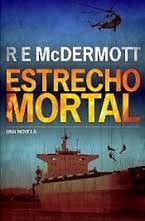 Estrecho Mortal, R.E. Mcdermott