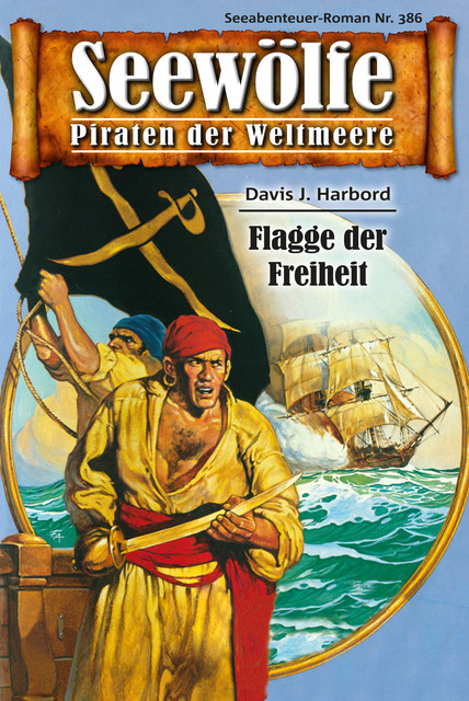 Seewölfe – Piraten der Weltmeere 386, Davis J. Harbord