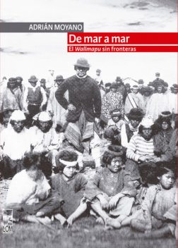 De mar a mar, Adrián Moyano