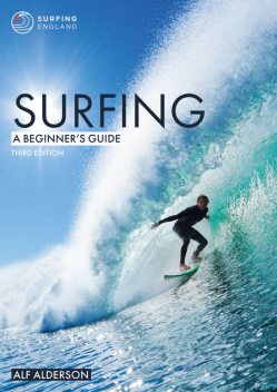 Surfing: A Beginner's Guide, Alf Alderson