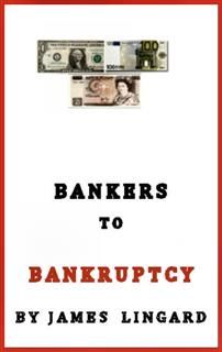Bankers to Bankruptcy, James Lingard