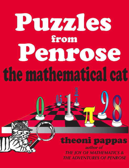 Puzzles from Penrose the Mathematical Cat, Theoni Pappas