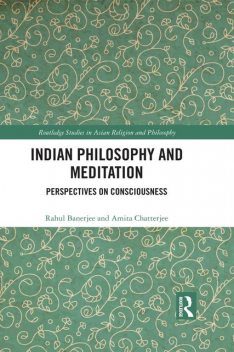 Indian Philosophy and Meditation, Amita, Amita Chatterjee, Banerjee, Chatterjee, Rahul