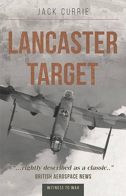 Lancaster Target, Jack Currie