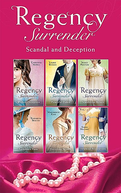 Regency Surrender: Scandal And Deception, Janice Preston, Elizabeth Beacon, Christine Merrill, Sarah Mallory, Marguerite Kaye, Laurie Benson