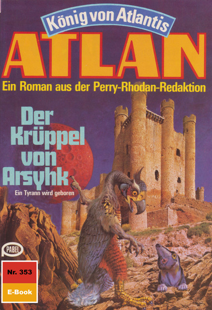 Atlan 353: Der Krüppel von Arsyhk, Kurt Mahr