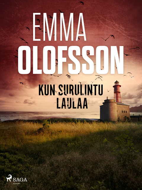 Kun surulintu laulaa, Emma Olofsson
