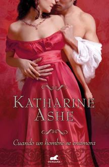 Cuando Un Hombre Se Enamora, Katharine Ashe