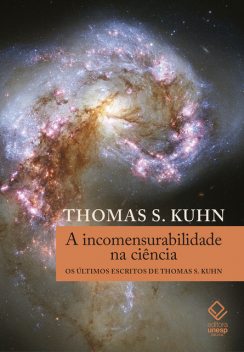 A incomensurabilidade na ciência, Thomas S. Kuhn