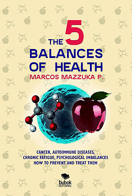 The 5 balances of health, MARCOS MAZZUKA