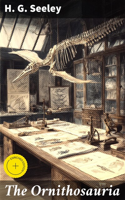 The Ornithosauria, H.G.Seeley