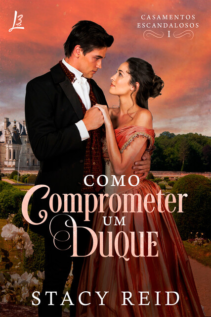Como comprometer um duque, Stacy Reid