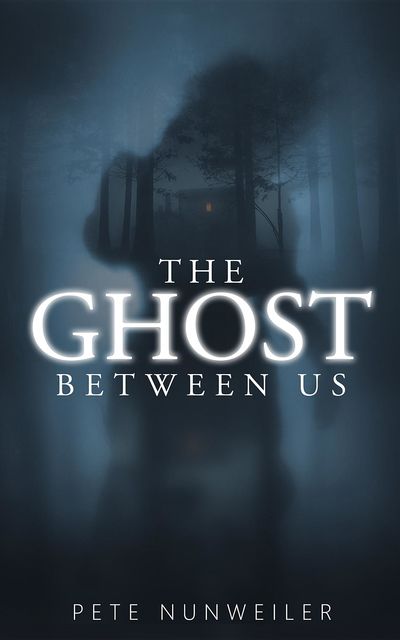 The Ghost Between Us, Pete Nunweiler