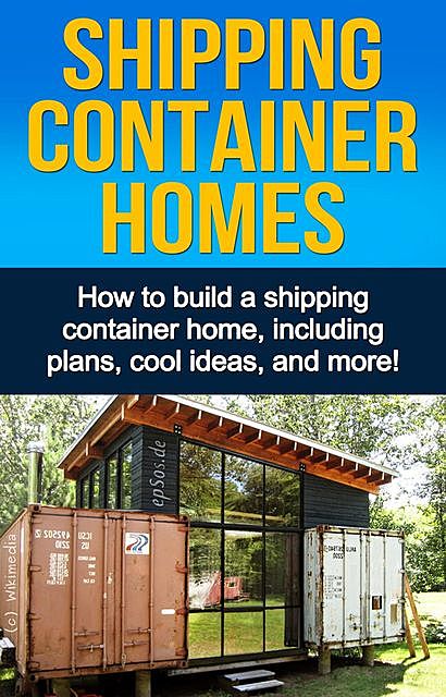 Shipping Container Homes, Daniel Knight