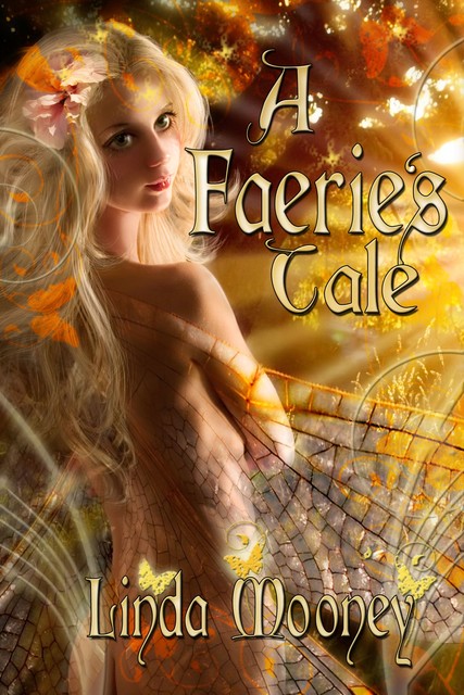 A Faerie's Tale, Linda Mooney