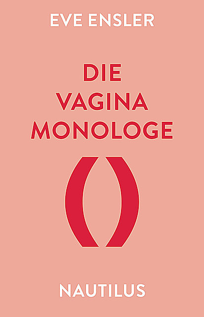 Die Vagina-Monologe, Eve Ensler