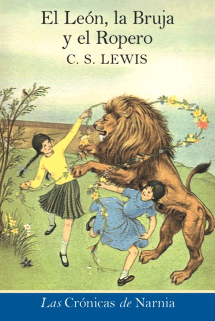 El leon, la bruja y el ropero, Clive Staples Lewis