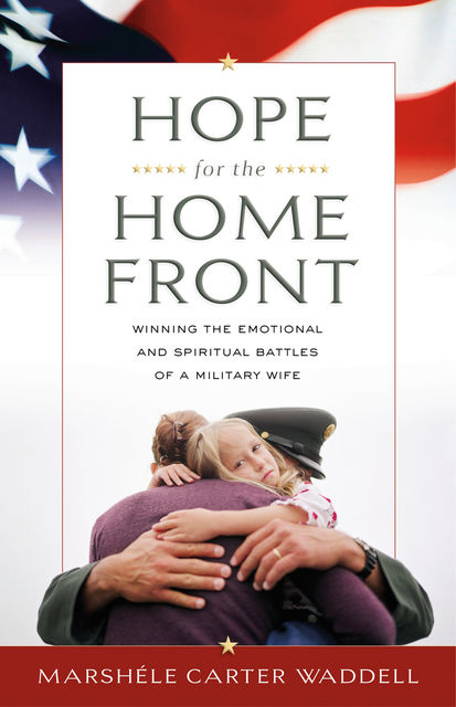 Hope for the Home Front, Marshele Waddell