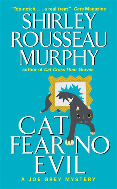 Cat Fear No Evil, Shirley Rousseau Murphy