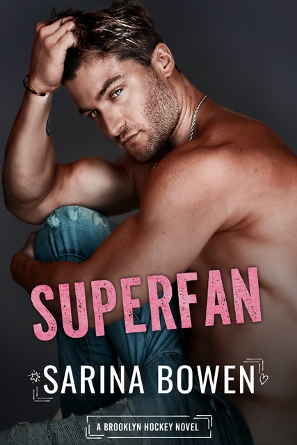 Superfan, Sarina Bowen