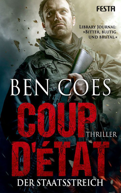 Coup D'État – Der Staatsstreich, Ben Coes