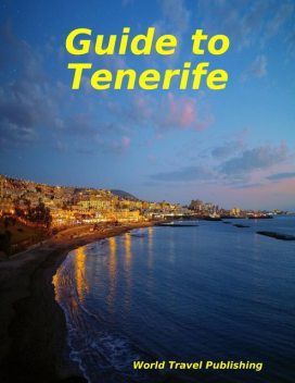 Guide to Tenerife, World Travel Publishing