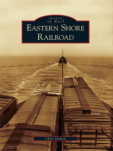 Eastern Shore Railroad, Chris Dickon