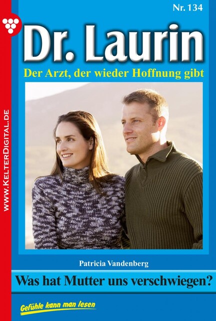 Dr. Laurin 134 – Arztroman, Patricia Vandenberg