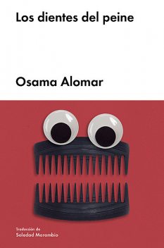 Los dientes del peine, Osama Alomar