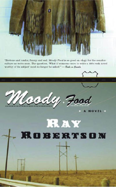Moody Food, Ray Robertson