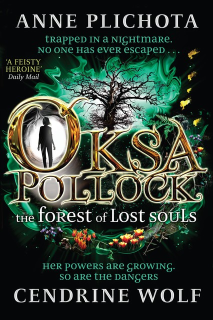 Oksa Pollock: The Forest of Lost Souls, Anne Plichota, Cendrine Wolf