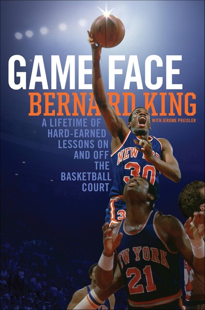 Game Face, Jerome Preisler, Bernard King