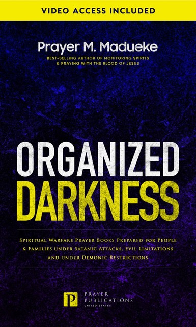 Organized Darkness, Prayer M. Madueke