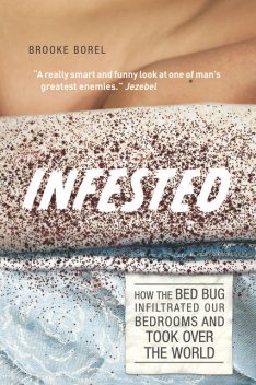 Infested, Brooke Borel